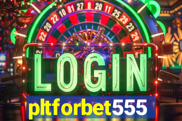 pltforbet555
