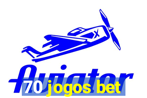 70 jogos bet