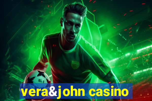 vera&john casino