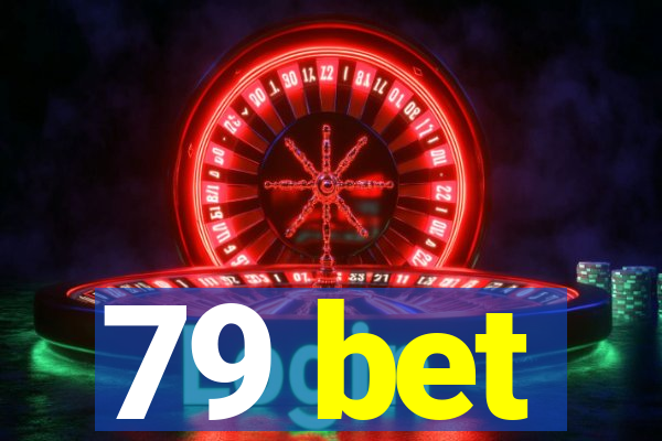 79 bet