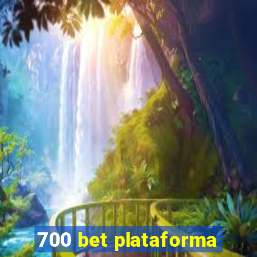 700 bet plataforma