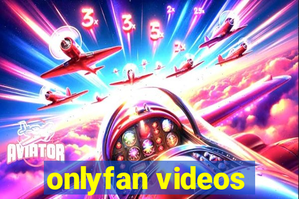 onlyfan videos