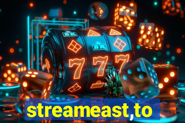 streameast,to