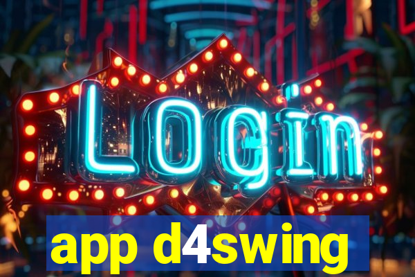 app d4swing