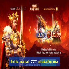 feliz natal 777 plataforma
