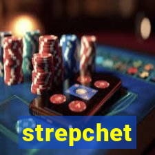 strepchet