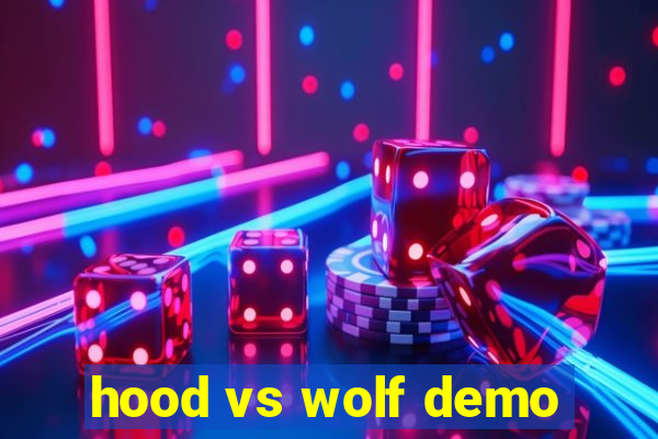 hood vs wolf demo