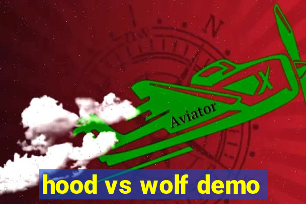 hood vs wolf demo