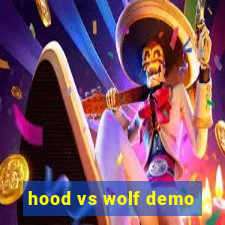 hood vs wolf demo