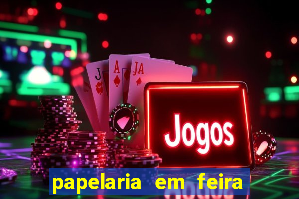 papelaria em feira de santana