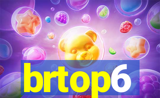 brtop6