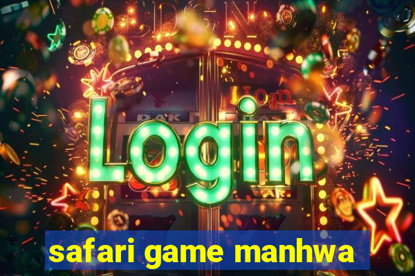 safari game manhwa