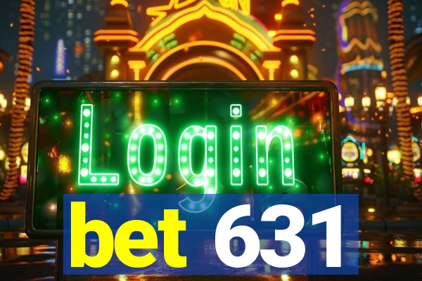 bet 631