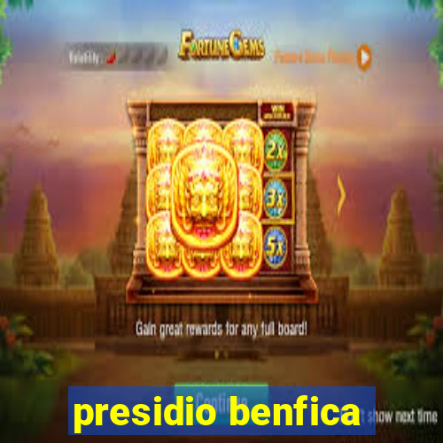 presidio benfica