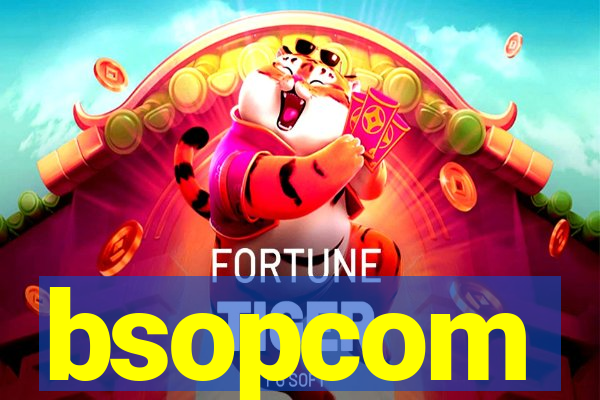 bsopcom
