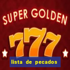lista de pecados mortais e veniais