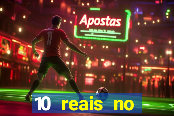 10 reais no cadastro cassino sem depósito