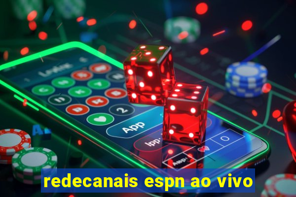 redecanais espn ao vivo