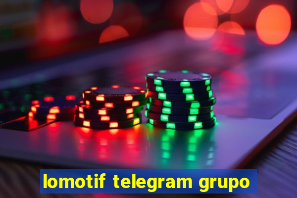 lomotif telegram grupo