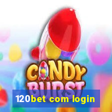 120bet com login