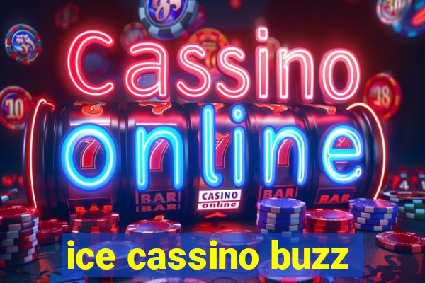 ice cassino buzz