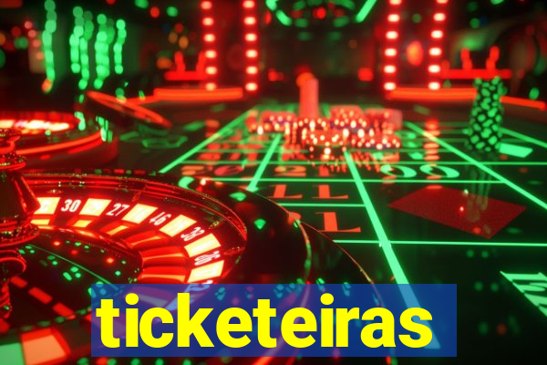 ticketeiras