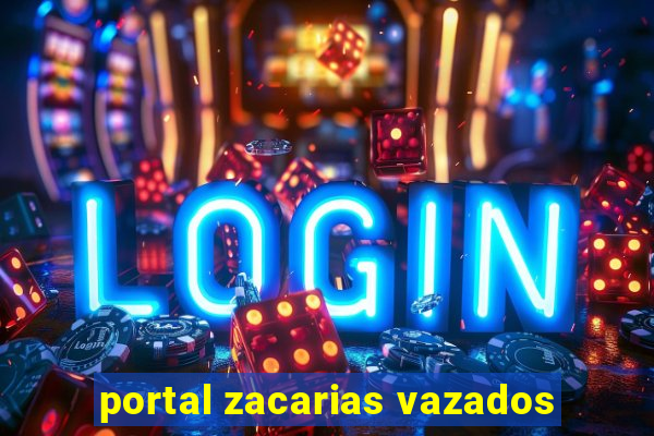 portal zacarias vazados