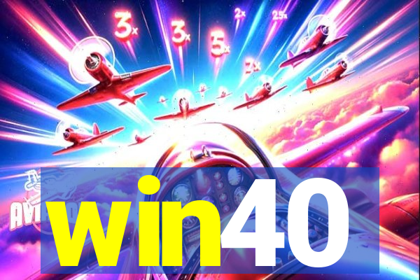 win40