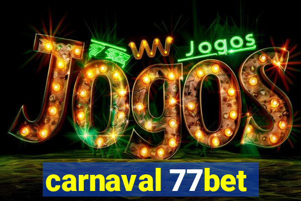 carnaval 77bet