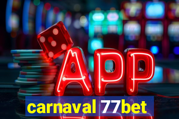 carnaval 77bet
