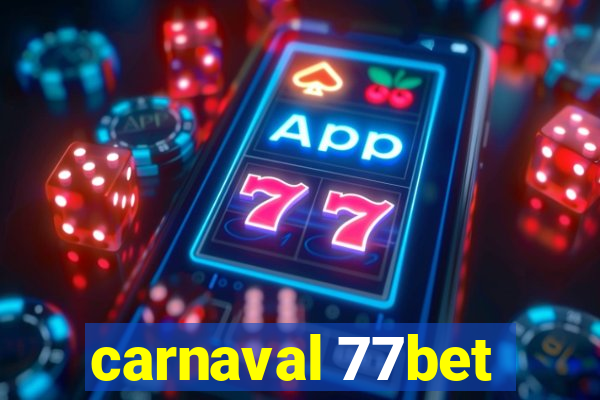 carnaval 77bet