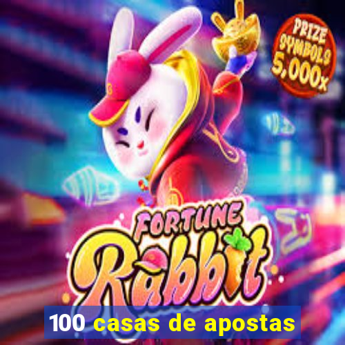 100 casas de apostas