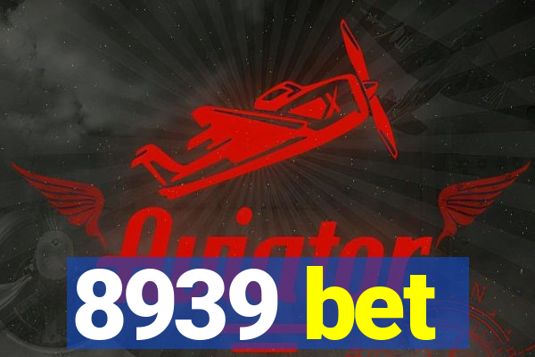 8939 bet