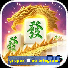 grupos 18 no telegram