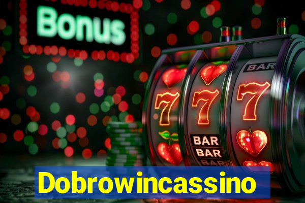 Dobrowincassino