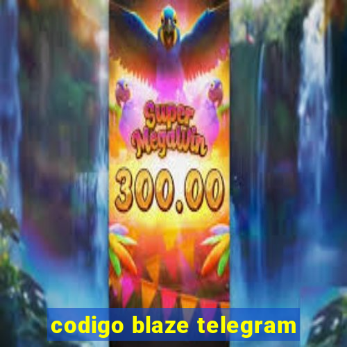 codigo blaze telegram