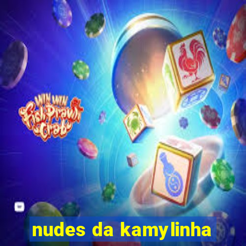 nudes da kamylinha