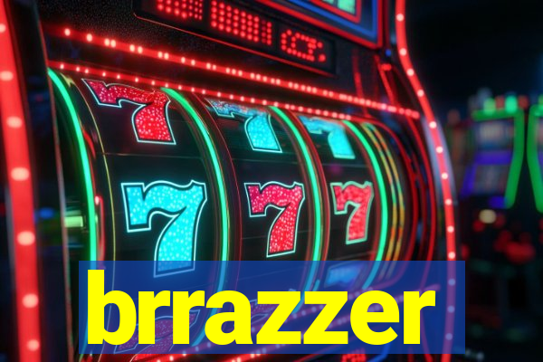 brrazzer