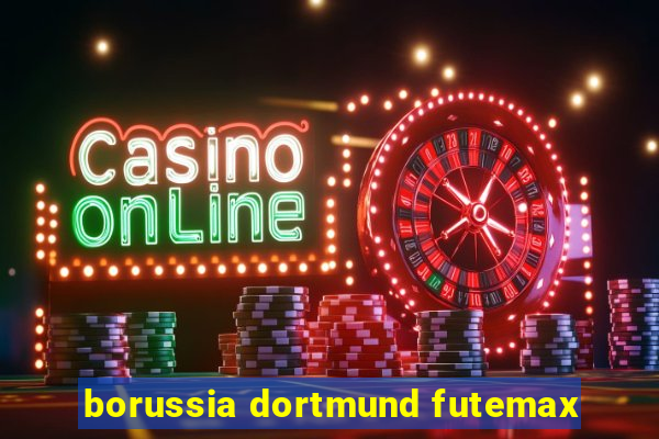 borussia dortmund futemax