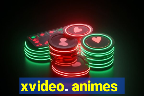 xvideo. animes
