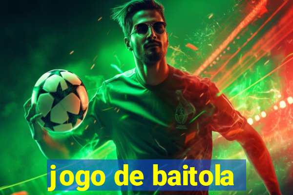 jogo de baitola