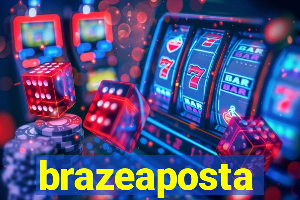 brazeaposta
