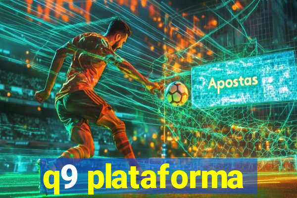 q9 plataforma