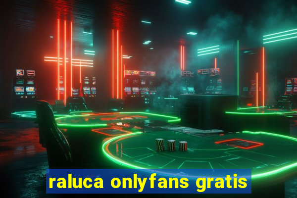 raluca onlyfans gratis