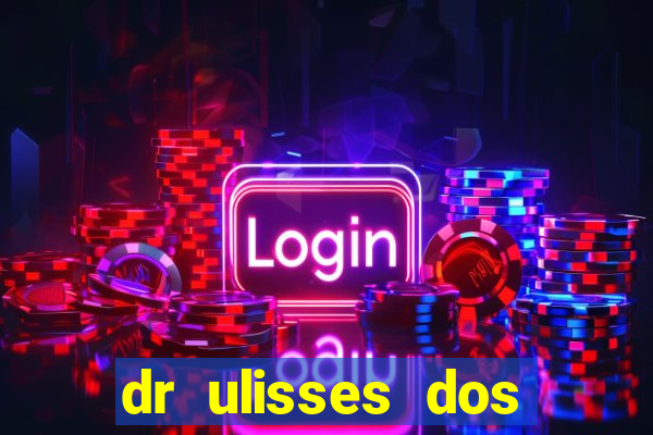 dr ulisses dos santos ortopedista