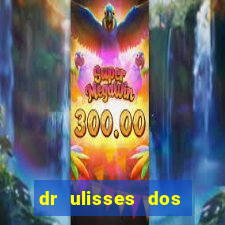 dr ulisses dos santos ortopedista