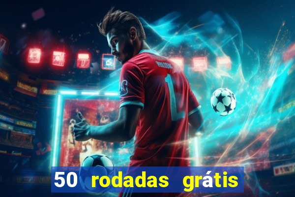 50 rodadas grátis no cadastro