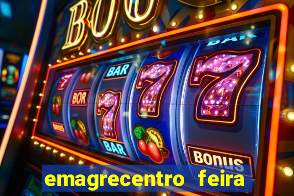 emagrecentro feira de santana