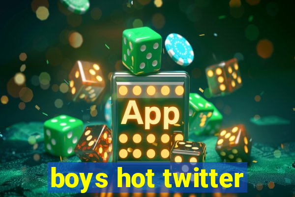 boys hot twitter