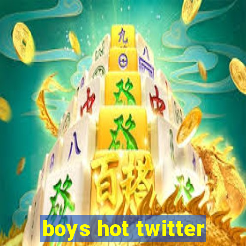 boys hot twitter